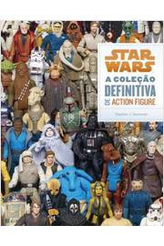 Star Wars - a Coleção Definitiva de Action Figure