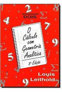 O Cálculo Com Geometria Analítica - Vol. 2