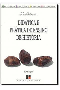 Didática e Prática de Ensino de História