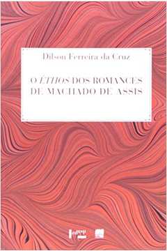 O Éthos dos romances de Machado de Assis : uma leitura semiótica