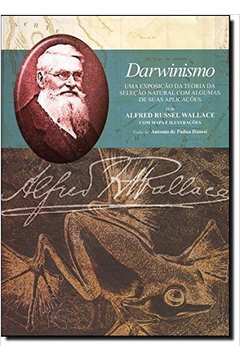 Darwinismo : uma exposição da teoria da seleção natural com algumas