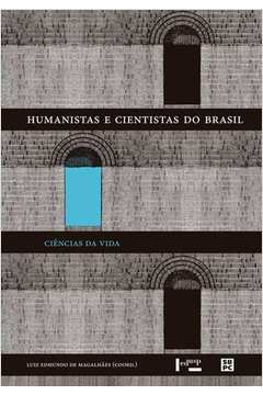 Humanistas e Cientistas do Brasil : Ciências Exatas