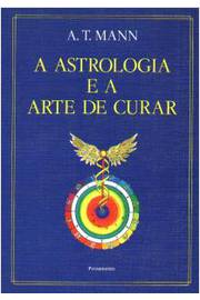A Astrologia e a Arte de Curar