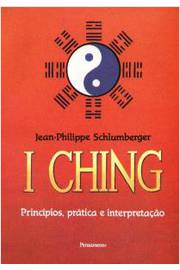 I Ching o Livro das Mutações Sua Dinâmica Energética