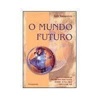 MUNDO FUTURO, O
