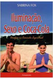 Iluminação, Sexo e Coca-Cola