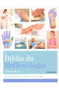 Biblia Da Reflexologia, A