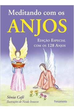 Meditando Com os Anjos : Edição Especial com os 128 Anjos