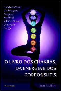 O Livro dos Chakras da Energia e dos Corpos Sutis
