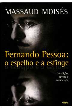 Fernando Pessoa : O Espelho e a Esfinge