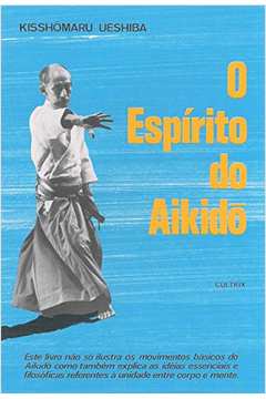 O Espirito do Aikido