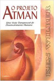 O Projeto Atman uma Visão Transpessoal do Desenvolvimento Humano