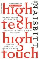 High Tech High Touch - a Tecnologia e a Nossa Busca por Significado