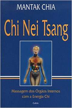 Chi Nei Tsang: Massagem dos Órgãos Internos Com Energia Chi