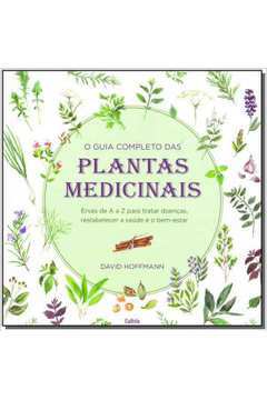 O Guia Completo das Plantas Medicinais