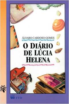 O Diário de Lúcia Helena - Coleção Beto e Lúcia Helena