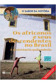 Os Africanos e Seus Descendentes no Brasil