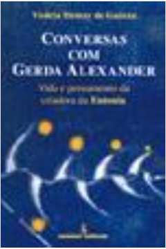 Conversas Com Gerda Alexander
