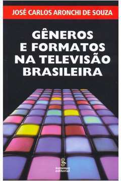 Gêneros e formatos na televisão brasileira