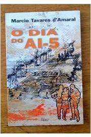 O Dia do Ai-5 (portuguese Edition)