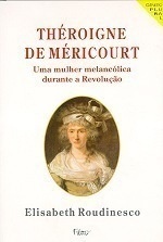 Théroigne de Méricourt - uma Mulher Melancólica