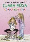 Clara Rosa - Começa Vida Nova
