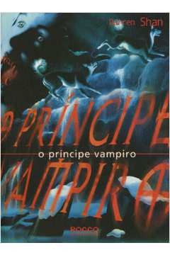 O Príncipe Vampiro- a Saga de Darren Shan Livro 6