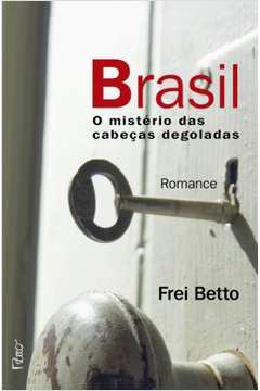Hotel Brasil: o Mistério das Cabeças Degoladas - Romance