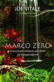 Marco zero: A busca por milagres por meio do Ho''oponopono