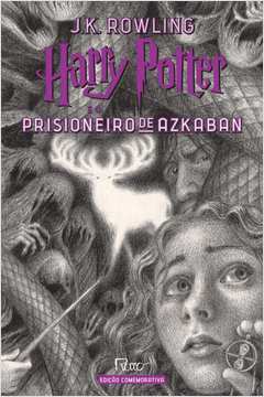 Harry Potter e o Prisioneiro de Azkaban - Capa Dura (Edição Comemorativa dos 20 anos da Coleção Harry Potter)