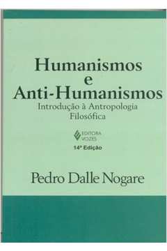 Humanismos e Anti-humanismos