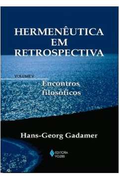 Hermeneutica Em Retrospectiva, Volume 5