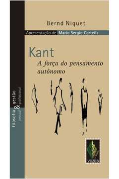 Kant- a Força do Pensamento Autonomo