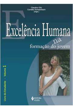 Excelência Humana na Formação do Jovem: Livro do Estudante - Vol. 1