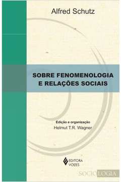 Sobre Fenomenologia e Relações Sociais