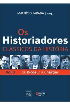Os Historiadores Clássicos da História Vol. 3