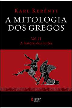 A Mitologia Dos Gregos Vol. 2