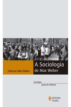 SOCIOLOGIA DE MAX WEBER