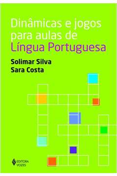 Dinâmicas E Jogos Para Aulas De Língua Portuguesa