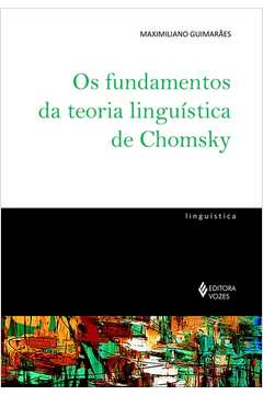 Os Fundamentos Da Teoria Linguística De Chomsky