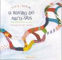 ROUBO DO ARCO-IRIS,O