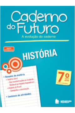 Caderno Do Futuro Historia 7 Ano - Ibep