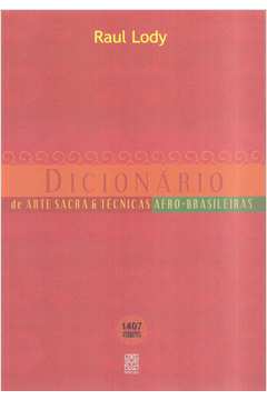 Dicionário de Arte Sacra e Técnicas Afro-brasileiras