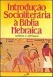 Introdução Socioliterária À Bíblia Hebraica