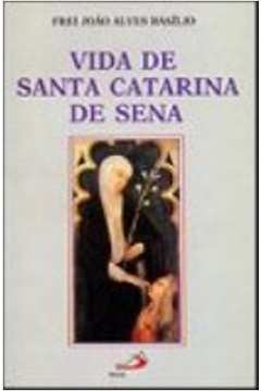 Vida De Santa Catarina De Sena