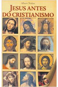 Jesus Antes Do Cristianismo