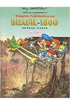 Viagem Fantástica ao Brasil de 1800. Nossas Matas