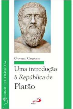 Livro novo! Uma introdução à República de Platão