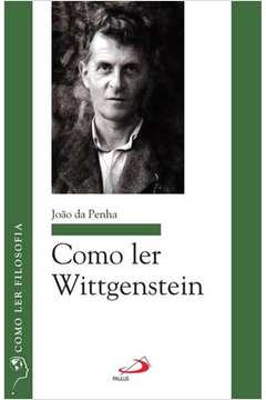 Como Ler Wittgenstein