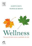 Wellness - Seu Guia de Bem-estar e Qualidade de Vida